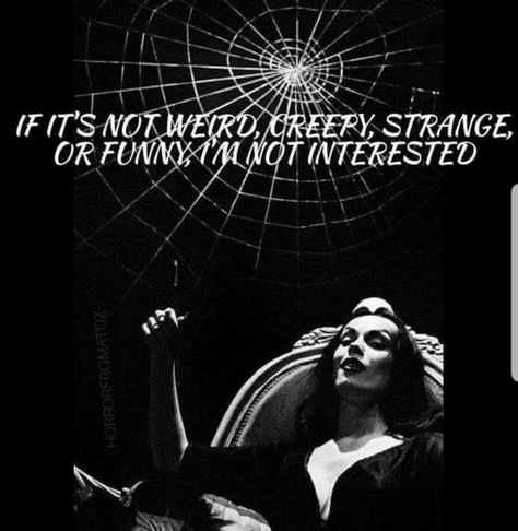 Creepy Love, Groovy Quote, Ghoul Quotes, Creepy Quotes, Gomez And Morticia, Gothic Chic, Tim Burton Movie, Best Quotes Ever, Creepy Horror