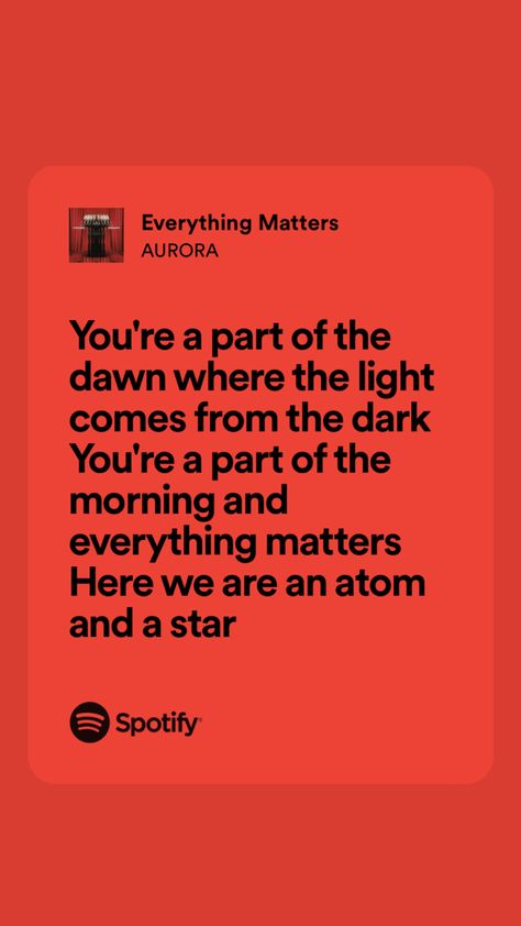 everything matters lyrics by aurora Aurora Song Lyrics, Aurora Lyrics, Aurora Artist, Music Lyrics Quotes Songs, Aurora Aksnes, I Believe In Me, Cool Lyrics, Music Heals, S Quote