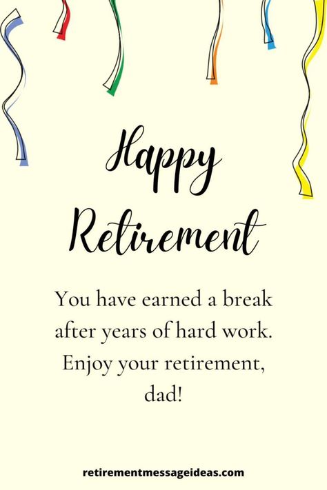 Find a great selection of retirement wishes and messages for a father to help you with the perfect words in your dad's retirement | #dad #father #retirement #retire #quotes Happy Retirement Messages, Best Retirement Quotes, Happy Retirement Quotes, Retirement Wishes Quotes, Happy Retirement Wishes, Message For Father, Funny Retirement Cards, Retirement Messages, Message Ideas