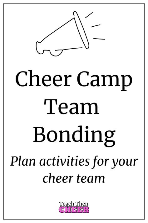 7 Activities for Cheer Camp Team Bonding - Teach Then Cheer Team Bonding Ideas Cheerleading, Cheerleading Team Bonding, Uca Cheer Camp, Cheer Camp Ideas, Team Bonding Ideas, Team Bonding Games, Cheerleading Camp, Team Bonding Activities, Cheer Games