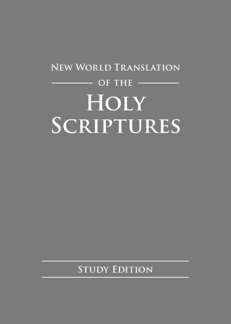 Cover of the New World Translation of the Holy Scriptures (Study Edition) Jw Bible Timeline, The Passion Translation Bible, Hebrew English Bible, New World Translation Bible, New World Translation, Bible Translations, The New World, Online Library, Scripture Study