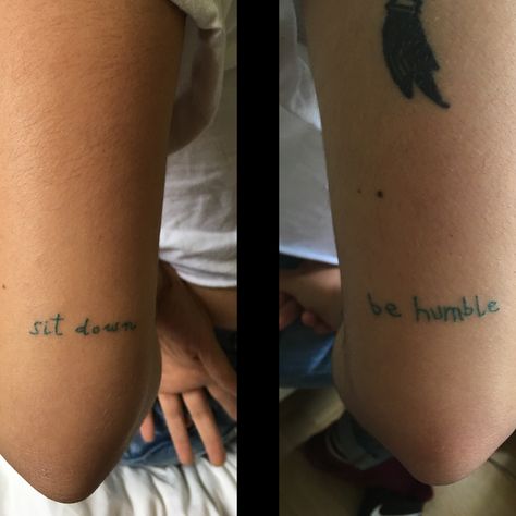 Sit down/be humble tattoo @teektura_ewa_maczynska Be Humble Tattoo, Sit Down Be Humble, Humble Tattoo, Be Humble, Tattoo Quotes, Tattoo Ideas, Tattoos