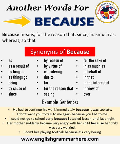 Another word for Because, What is another, synonym word for Because? Every language spoken around the world has its own characteristics. When learning a new language, it will be very useful to learn words for that language. In addition, in a language learning process, learning the words together with their synonyms will be even more useful when memorizing words. Learning a word with its synonyms increases our competence in that language. It helps us speak more fluently and clearly. +800 ... English Meaning, Words List, Memoir Writing, Essay Writing Skills, Learn English Grammar, Interesting English Words, Good Vocabulary Words, Weird Words, Good Vocabulary