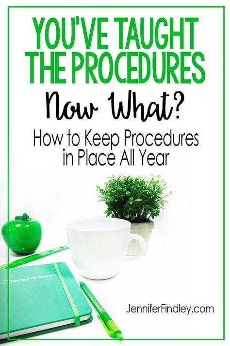 You've taught the procedures...Now What? Read how to keep your procedures in place all year! Teaching Classroom Procedures, Teaching Rules, Teaching Procedures, Jennifer Findley, Teaching Classroom Management, Secondary Classroom, Classroom Procedures, Classroom Routines, Instructional Coaching