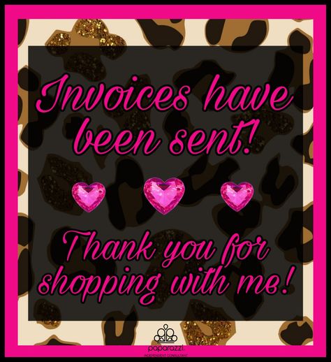 Feel free to use. Made for everyone. 😊 Invoices Have Been Sent, Tupperware Quotes, Invoices Sent, Paparazzi Banner, Paparazzi Live, Paparazzi Images, Paparazzi Logo, Paparazzi Quotes, Paparazzi Display