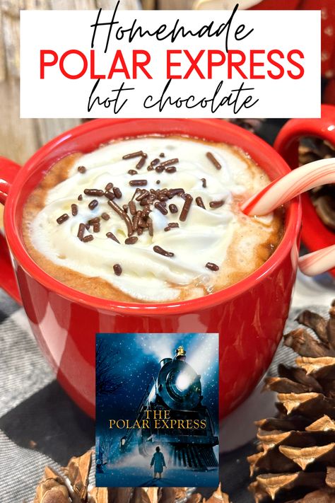 Hot! Hot! Polar Express Hot Chocolate Recipe The Polar Express Hot Chocolate, The Santa Clause Movie Hot Chocolate Recipe, Disney Hot Chocolate Recipe, Polar Express Cocktail, Polar Express Recipes, North Pole Hot Chocolate, The Best Hot Cocoa Recipe, Best Crockpot Hot Chocolate Recipe, Polar Express Dinner Ideas