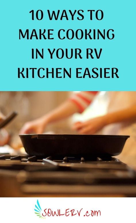 SOWLE RV | 10 Must-Have RV Cookware and Kitchen Essentials | www.SOWLERV.com Rv Camping Recipes, Rv Cooking, Tips For Cooking, Rv Camping Checklist, Small Rv, Rv Maintenance, Rv Kitchen, Kitchen Outdoor, Outdoor Eating