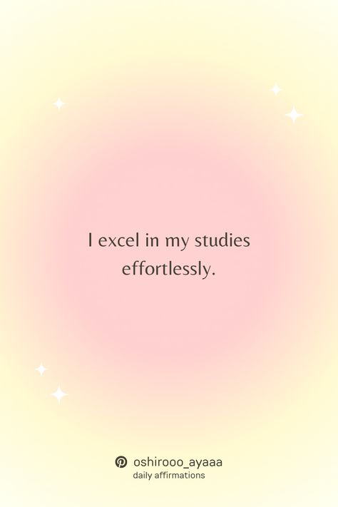 i excel in my studies effortlessly. Daily Affirmations For Studying, Studies Manifestation, Graduate Affirmations, Positive School Affirmations, Affirmations For Academic Excellence, Exam Affirmation Wallpaper, Medical School Affirmation, Academic Manifestation Affirmations, Affirmation Student