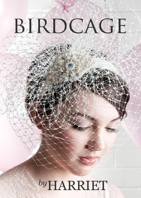 By Harriet Birdcage Collection Look Book  Birdcage veils by Harriet , handmade bridal accessories for weddings. Cage Veil, Bridal Birdcage Veils, Wedding Birdcage, Flower Veil, Veil Headpiece, Bridal Hat, Vintage Millinery, Birdcages, Veil Hairstyles