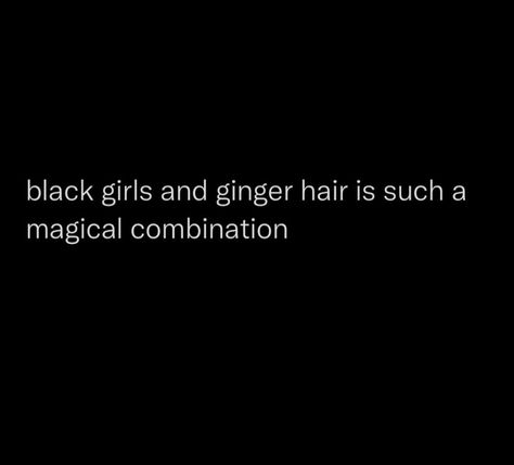 Ginger Hair Quotes, Aesthetic Baddie Sayings, Night Out Quotes, Spam Post, Capricorn Aesthetic, Pic Quotes, Eating Quotes, Table Drawer, Hair Quotes