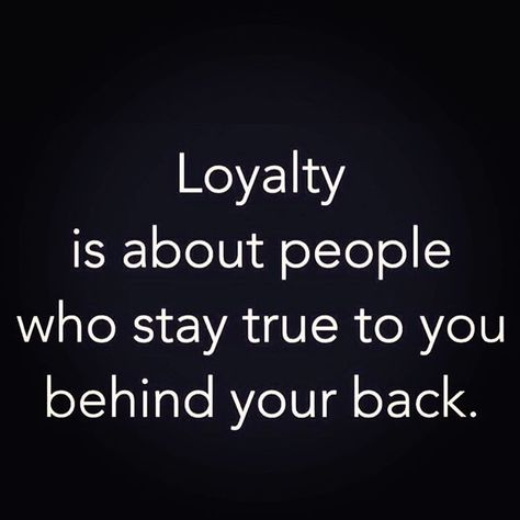 #loyalty is #being #true behind your back.. #people #friends #family #work #colleagues #friendship #mutual #trust #understanding #intentions #mean #rude #pure #backstab #speak #rumours #portray #false #identity #courage #respect #relation #life... Family Loyalty Quotes, Friendship Loyalty Quotes, True Friendship Quotes Loyalty, Quotes Friendship Ending, Friendship Ending, Bad Friendship Quotes, Quotes Loyalty, Family Loyalty, Loyalty Quotes