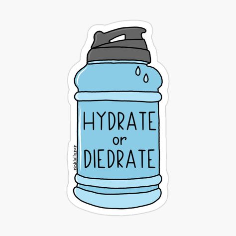 Hydrate Or Diedrate, Water Sticker, Cute Laptop Stickers, Water Bottle Design, Decorate Notebook, Blue Bottle, Bottle Sticker, Cute Selfies Poses, Digital Journal