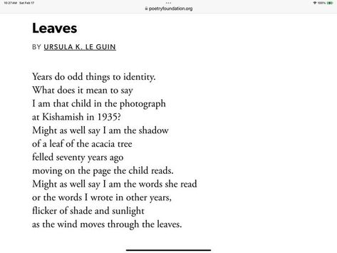 Carla Sarett on X: "Ursula K. Le Guin, “Leaves”— Years do odd things to identify. https://t.co/rnBuI04ejI" / X Ursula K Le Guin Quotes, Ursula Le Guin, Ursula K Le Guin, Odd Things, Poets, Literature, Poetry, Writing, Van