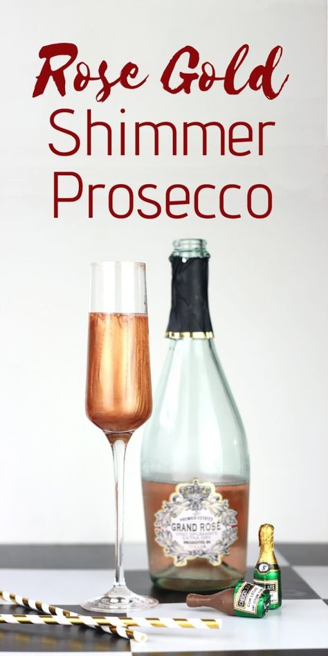 How to Make Rose Gold Shimmer Prosecco - Lipstick, Lettuce & Lycra Make Rose Gold, 70th Birthday Party Ideas For Mom, 40th Party Decorations, Rose Gold Cocktail, Shimmer Rose, Birthday Rose Gold, Prosecco Wine, Gold Drinks, Rose Gold Theme