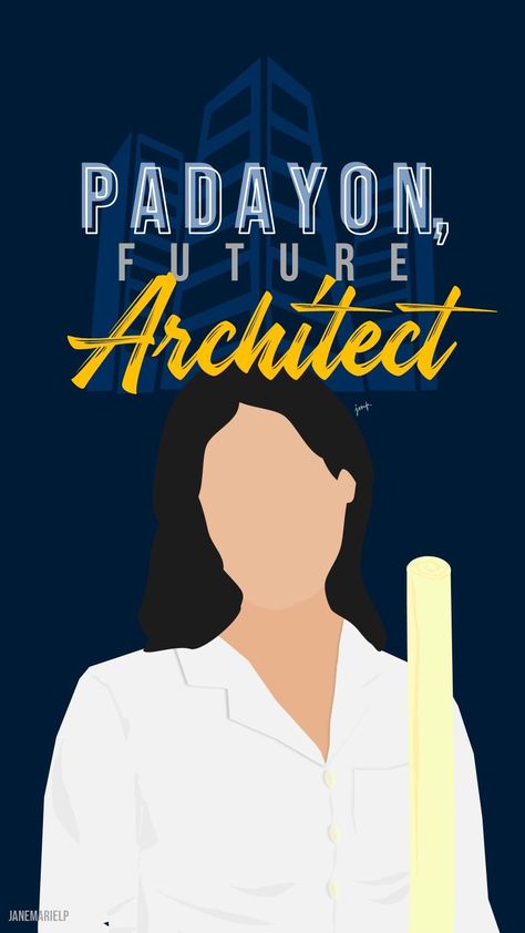 Future Architect Wallpaper Quotes, Padayon Future Architect, Future Architect Aesthetic, Architect Aesthetic Wallpaper, Architect Girl, Architect Quotes, Engineer Cartoon, Future Architect, Architect Student