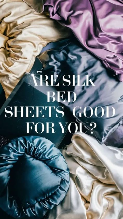 Are silk bed sheets good for you? 6 100% Silk Sheets, Silk Bedding Aesthetic, Silk Bed Sheets Aesthetic, Silk Sheets Bedroom, Silk Vs Satin, Sheets Aesthetic, Silk Sheet Set, Silk Bed Sheets, Silk Bed