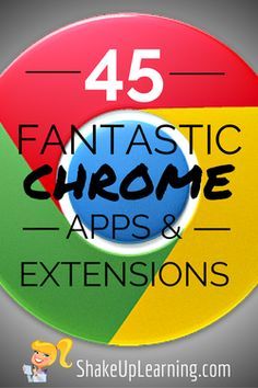 45 Fantasic Chrome Apps and Extensions | Shake Up Learning | www.shakeuplearning.com | #gafe #googleEdu #edtech #chrome #chromebooks Chrome Books, Chrome Book, Chrome Apps, Teacher Tech, Chrome Extensions, 21st Century Learning, Teaching Technology, Instructional Technology, School Technology