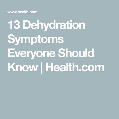 13 Dehydration Symptoms Everyone Should Know | Health.com Symptoms Of Dehydration, Hangover Headache, Sports Dietitian, Dehydration Symptoms, Sweating Too Much, Signs Of Dehydration, Feeling Sleepy, Relieve Constipation, Low Blood Pressure