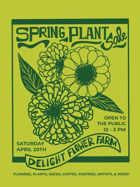 Spring Plant Sale — Delight Flower Farm Flower Farm Sign, Plant Sale Poster, Plant Sale Sign, Flower Farm Branding, Flower Shop Flyer, Farm Poster, Cottage Bakery, Sale Signs, Garden Poster