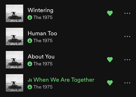 When We Are Together The 1975, The 1975 At Their Very Best, We Are Together, The 1975, Human, Quick Saves