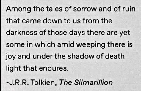 I Sit Beside The Fire And Think Tolkien, Silmarillion Quotes, Tolkien Poems, Jrr Tolkien Books, Jrr Tolkien Quotes, Lotr Quotes, Quote Books, Tolkien Quotes, The Silmarillion