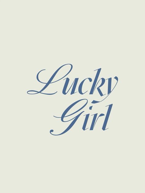 lucky girl Lucky Girl Aesthetic, Girly Posters, Society6 Wall Art, Funny Women Quotes, Animal Printables, Adulting Quotes, Phone Layouts, College Girl Dorm, Ios 15