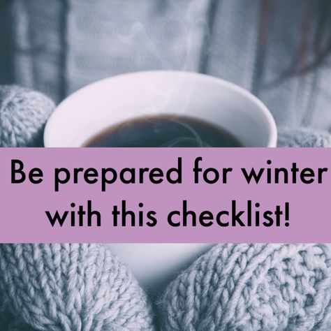 How To Prepare For Winter, Prepping For Winter, Winter Storm Preparedness At Home, Utility Hacks, Winter Prepping, Cozy Farmhouse Decor, Winter Storm Preparedness, Cold Weather Hacks, Winter Preparedness