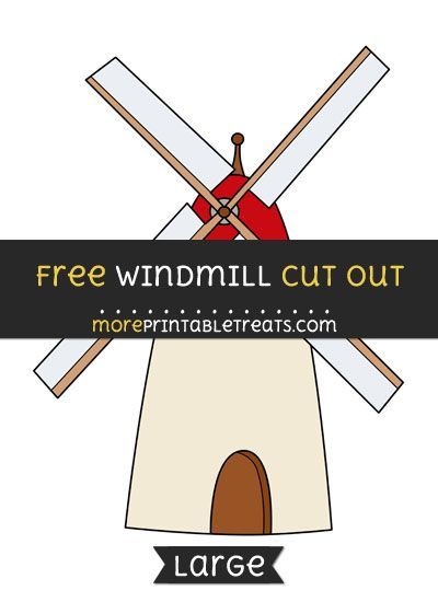 Free Windmill Cut Out - Large size printable Dutch Windmill Craft, Cardboard Windmill, Windmill Template, Windmill Craft, Dutch Windmill, Wind Mill, Dutch Windmills, Group Ideas, Cut Outs