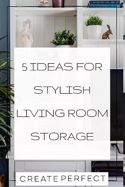 5 Ideas for stylish living room storage | Storage ideas for living rooms and small spaces to help with decluttering and organising your home #storage #interiors interiordesign #createperfect #interiorsblog Livibg Room, Small Living Room Storage, Small Condo Living, Family Room Storage, Living Room Storage Cabinet, Small Lounge, Condo Living Room, Inspiring Interiors, Small Space Storage