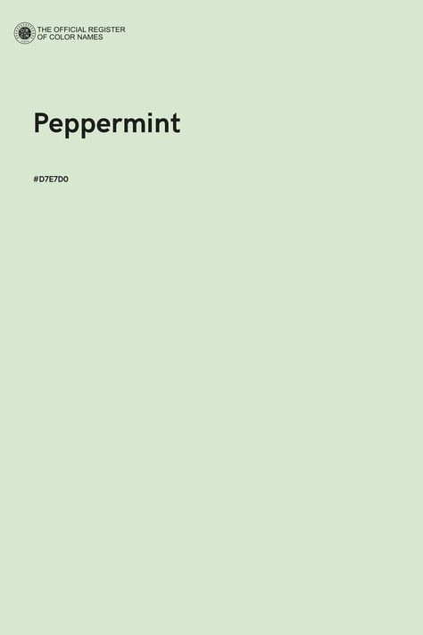 Peppermint - Color Name of Hex #D7E7D0 Mint Tone, Green Branding, Flat Color Palette, Pantone Palette, Color Design Inspiration, Color Mixing Chart, Color Palette Challenge, Color Of The Day, Good Color Combinations