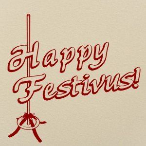 Happy Festivus! Festivus Quotes, Seinfeld Shirt, Seinfeld Funny, Happy Festivus, Anti Christmas, Movie Comedy, Holiday Costumes, Weird Holidays, Happy A