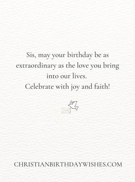 Birthday Wishes for Sister: Inspiring Christian Blessings My Sister Birthday Quotes, Christian Birthday Wishes For Sister, Birthday Note For Sister, Birthday Wishes For Little Sister, Witty Birthday Wishes, Birthday Message For Sister, Happy Birthday My Sister, Birthday Quotes For Sister, Sister Birthday Wishes