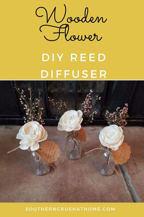 Wooden flowers reed diffuser diy with carrier oil and glass vase southern crush at home melanie ferguson Reed Diffuser Diy, Diy Reed Diffuser, Paper Palace, Reed Diffuser Decor, Unique Homemade Gifts, Diffuser Diy, Flower Diffuser, Craft Presents, Budget Friendly Gift