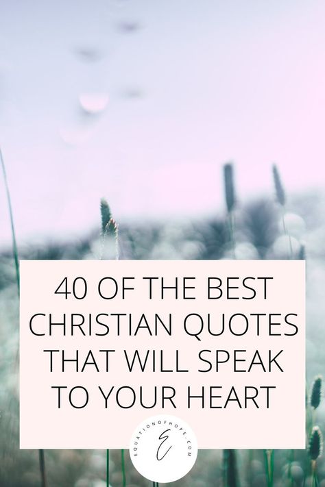 Have you been looking for powerful Christian quotes? Do you want to read quotes that will help you meditate on your ways and inspire you to live life honoring God as a true Christian? Click here to read 40 of the best Christian quotes that will speak to your heart. #christianquotes #powerfulquotes #christiancommunity #faithquotes #christianliving When God Is With You Quotes, Hope And Pray Quotes, Writing On The Wall Quotes, Quotes Faith Inspirational, Christian Thought For The Day, At The Cross Quotes, Biblical Wisdom Quotes, Christian Words Of Encouragement Quotes, Quotes To Live By Inspirational Bible