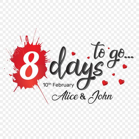 9 Days To Go Countdown Wedding Png, 7 Day To Go Wedding Png, 15 Days To Go Countdown Wedding, 8 Days To Go Countdown Wedding, 9 Days To Go Countdown Wedding, 8 Days To Go Countdown, Pre Wedding Background, 2 Days To Go Countdown Wedding, 3 Days To Go Countdown Wedding