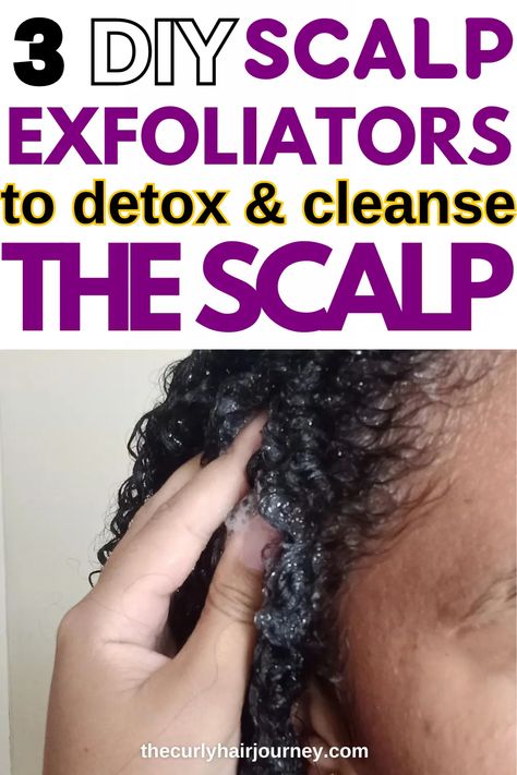 DIY Scalp Scrub Recipes For Scalp Detox & Hair Growth – The Curly Hair Journey Dry Scalp Scrub, Scalp Mask For Dandruff, Exfoliate Scalp Diy, Diy Scalp Scrub For Itchy Scalp, Scalp Detox For Buildup Natural Hair, Scalp Buildup Remover Diy, Diy Hair Detox Recipes, Scalp Detox Diy, Hair Detox Diy