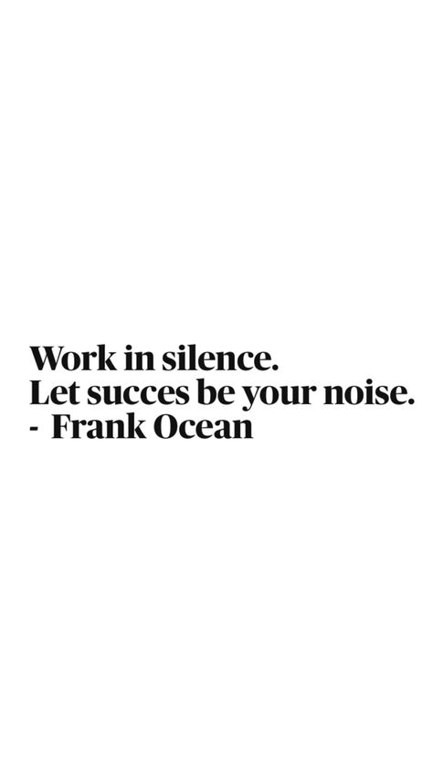 The quote I hold on too Lyric Quotes Frank Ocean, Frank Ocean Song Quotes, Frank Ocean Senior Quote, Frank Ocean Quotes Wallpaper, Frank Ocean Quotes Lyrics Songs, Frank Ocean Quotes, Senior Year Quotes, Work In Silence, Grad Quotes