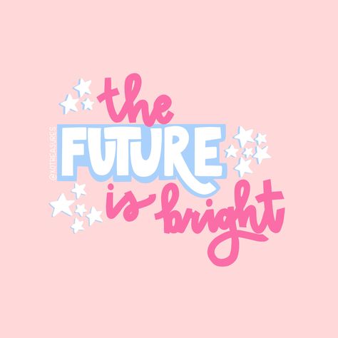 @xotreasures on insta || the future is bright positive quote Look To The Future Quotes, Bright Future Quotes, My Future Is So Bright, My Future Is Bright, Artist Lettering, Board Widget, The Future Is Bright, Bright Quotes, Future Quotes