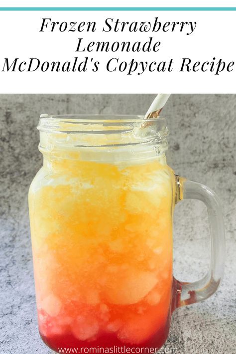 Frozen Strawberry Lemonade - McDonald's Copycat Recipe - Romina's Little Corner Mcdonalds Copycat Recipes, Frozen Strawberry Lemonade Recipe, Frozen Strawberry Lemonade, Fruit Combinations, Frozen Strawberry, Mint Lemonade, Strawberry Syrup, Lemonade Recipes, Frozen Drinks