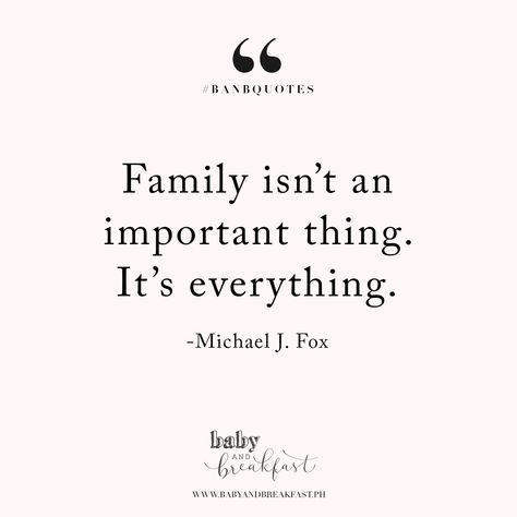 Family isn't an important thing. It's everything. | Family | Quotes | Family Is Not An Important Thing Its Everything, Precious Family Quotes, What Matters Quotes, Family Is Everything Quotes, Fox Quotes, Family Love Quotes, Generations Quotes, Michael J Fox, J Fox