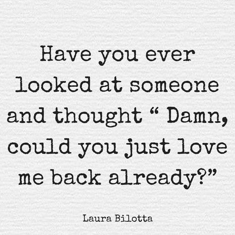 Liking Someone Quotes, Hopeless Crush Quotes, Love Me Back, Back Quotes, Quotes Crush, Crush Quotes For Him, Travel Humor Quotes, Relatable Crush Posts, Just Love Me