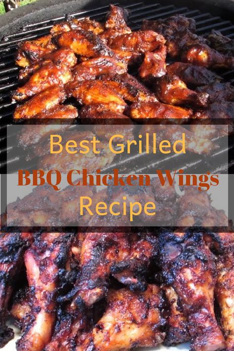 Love Chicken Wings? You have got to check out this recipe for some of the Best Grilled BBQ Chicken Wings. These are really tasty! Check it out. Grilled Chicken Wings Marinade, Grilled Wings Recipe, Bbq Wings Recipe, Grilled Chicken Wings Recipe, Bbq Chicken Wings Recipe, Barbecue Chicken Wings, Grilled Wings, Bbq Chicken Wings, Grilled Chicken Wings