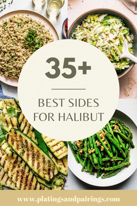 Halibut Dinner Ideas Meals, Side Dishes For Halibut Dinners, Sides With Halibut, Halibut And Potatoes, Side Dishes For White Fish, Side For Seafood Dinner, Sides For Halibut Dinner, Halibut Meal Ideas, What To Serve With Halibut