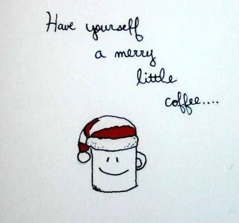 Have yourself a merry little coffee... Christmas Coffee Quotes, Baking Images, Coffee Funnies, Morning Coffee Funny, Journal Pics, Coffee Jokes, Coffee Mood, Cheesy Puns, Coffee Vibes