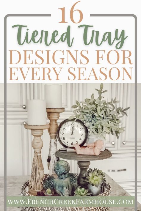 Use these 4 simple steps for decorating a tiered tray perfectly in every season! Includes 16 inspiring examples and loads of sources for décor items. | French Creek Farmhouse #tieredtrays #tieredtraydecorideas #howtodecorateatray Farmhouse Decor Tiered Tray, Styling A Two Tiered Tray, 3 Tier Decor Ideas, 3 Tiered Tray Table Centerpiece, Single Tier Tray Decor, Spring 3 Tiered Tray Ideas, Rectangle Tiered Tray Decor, How To Style A 2 Tiered Tray, Tiered Tray Ideas Kitchen