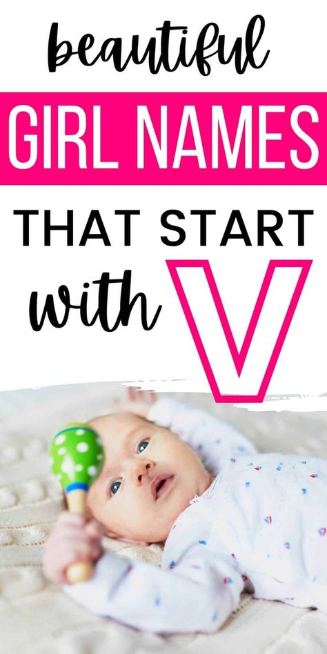 Looking for baby girl names that start with V? Here's our master list of beautiful names that are perfect for a newborn girl. V Names Girl, V Girl Names, Sassy Girl Names, Latest Baby Girl Names, Newborn Baby Girl Names, Names Of Baby Girl, Old Fashion Girl Names, Modern Baby Girl Names, Twin Girl Names