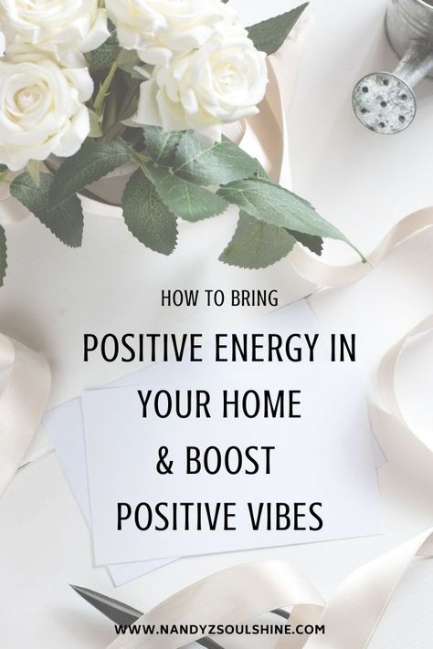 Is your home ready to support your self-improvement journey? Our surroundings influence our thoughts & approach to life. Bring positive energy into your home to feel rejuvenated, relaxed & inspired. Click to read on Nandyz Soulshine how to do it easily & effectively. #positivity #self-improvement #bringPositiveEnergy #happiness #growthmindset How To Have Positive Energy, How To Bring Good Energy Into Your Home, Bringing Positive Energy Into The Home, Positive Energy Home, How To Protect Home From Negative Energy, How To Bring Positive Energy To Home, Bring Positive Energy Into Home, Bring Positive Energy Into Life, Mantra To Remove Negative Energy