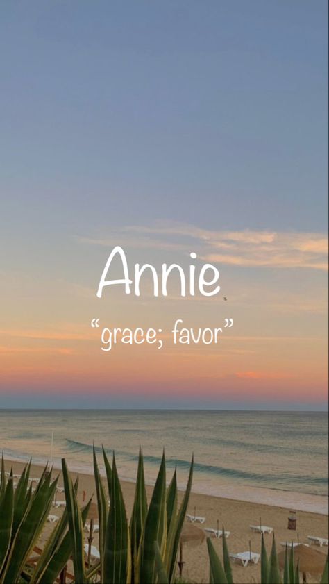 Annie Name Wallpaper, Annie Name Meaning, Annie Name, Describe Feelings, Annie Grace, Children Names, Sweet Baby Names, Mary Rose