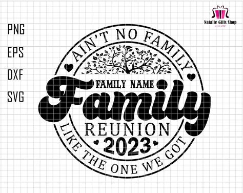 Ain't No Family Like The One We Got Svg, Fami Family Reunion Ideas Themes, Family Reunion Tshirt Design, Reunion Tshirt Design, Family Reunion Logo, Family Reunion Tshirts, Family Reunion Keepsakes, Family Reunion Shirts Designs, Family Reunion Themes, Family Reunion Svg