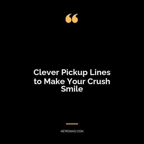 Discover clever 2024 pickup lines to impress your crush and make them smile. Get ready to charm your way into their heart with these witty and fun lines. | # #PickUpLines #RomanceCaptions Flirting Humor Pickup Lines, Witty Pick Up Lines, Cute Pickup Lines, Smooth Pick Up Lines, Corny Pick Up Lines, Impress Your Crush, Cheeky Quotes, Best Pick Up Lines, Lines For Girls